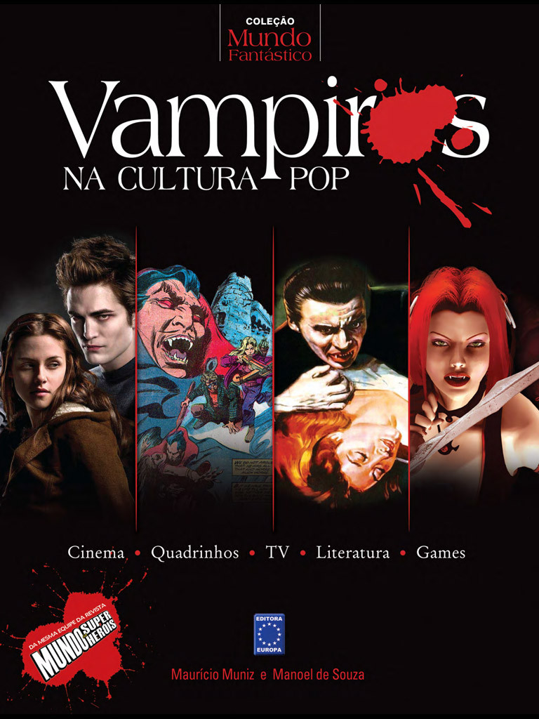 Vampiros na Cultura Pop – De Drácula e Nosferatu a Crepúsculo e True Blood